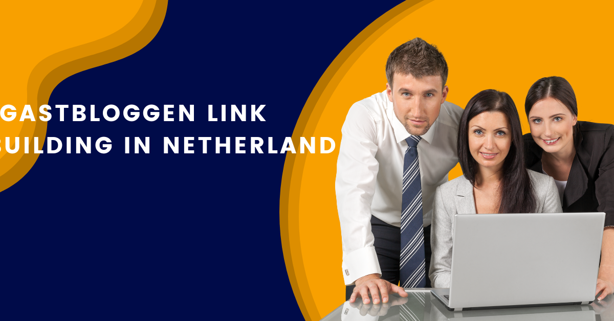 Gastbloggen link building in Netherland