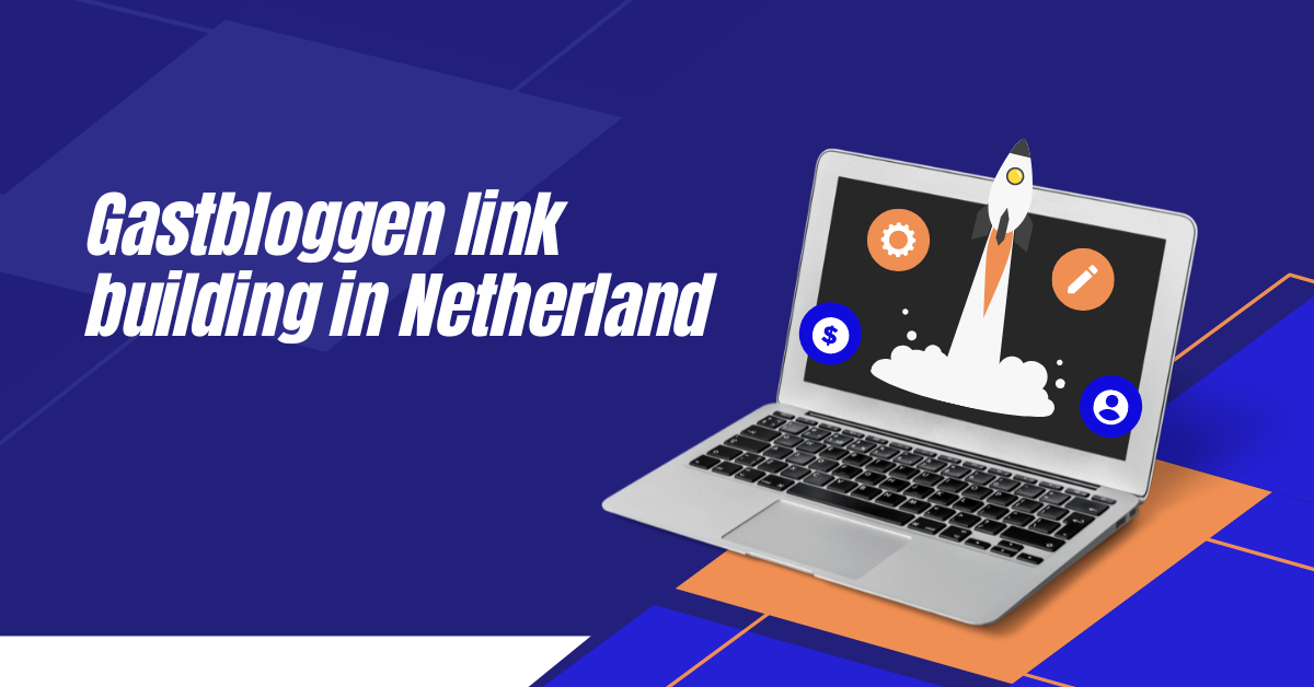 Gastbloggen link building in Netherland