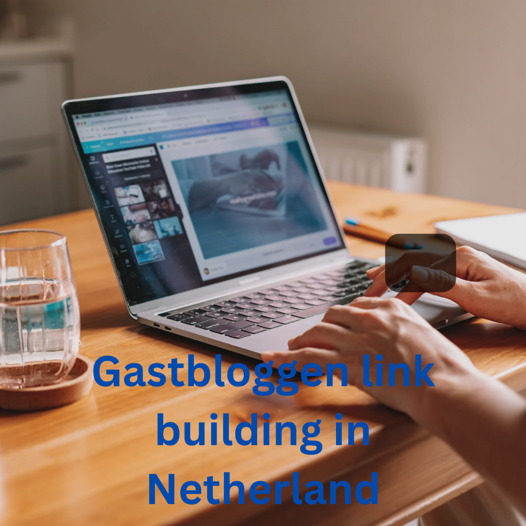 Gastbloggen link building in Netherland