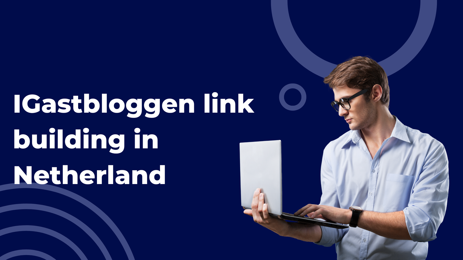 Gastbloggen link building in Netherland