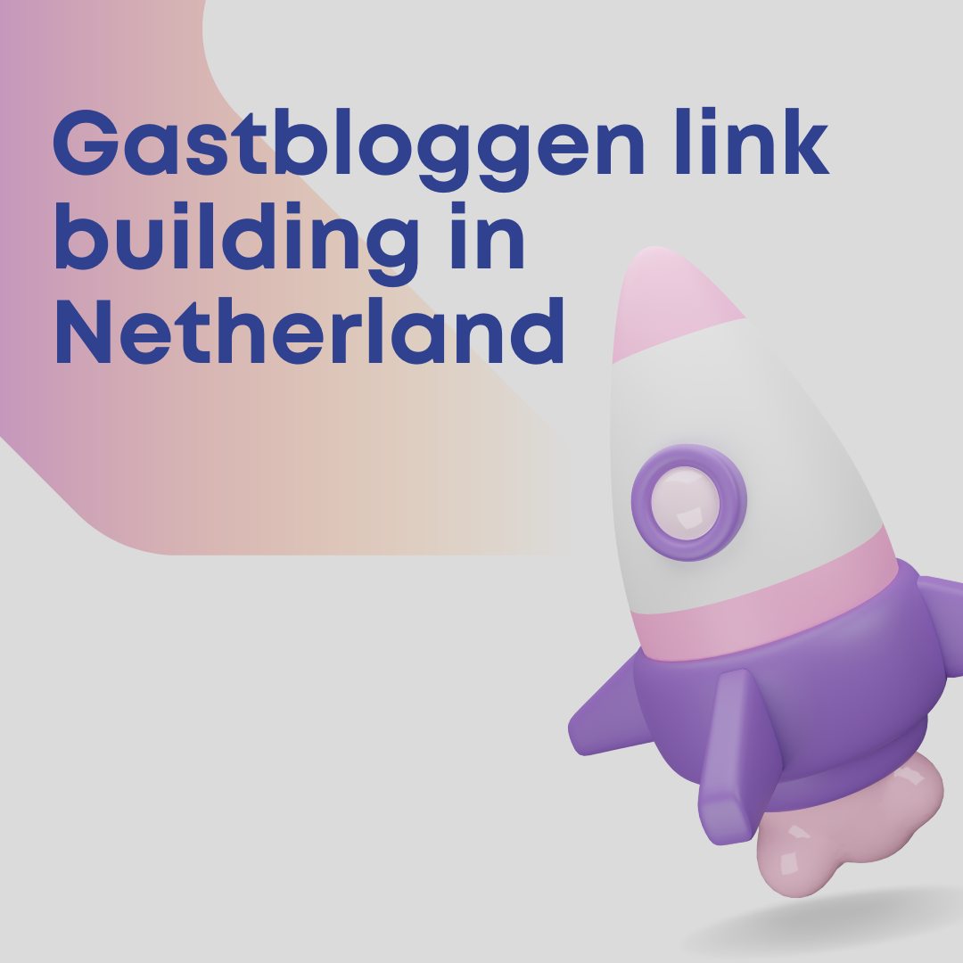Gastbloggen link building in Netherland