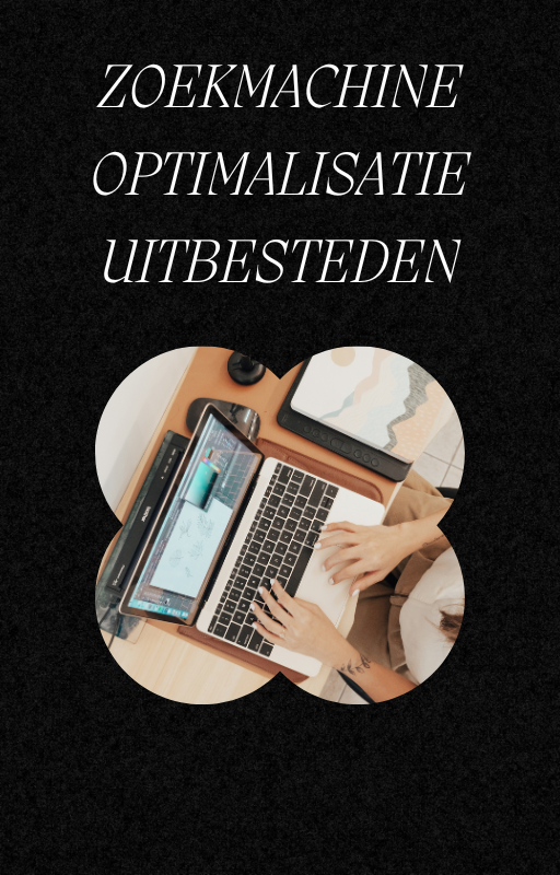 Zoekmachine optimalisatie uitbesteden