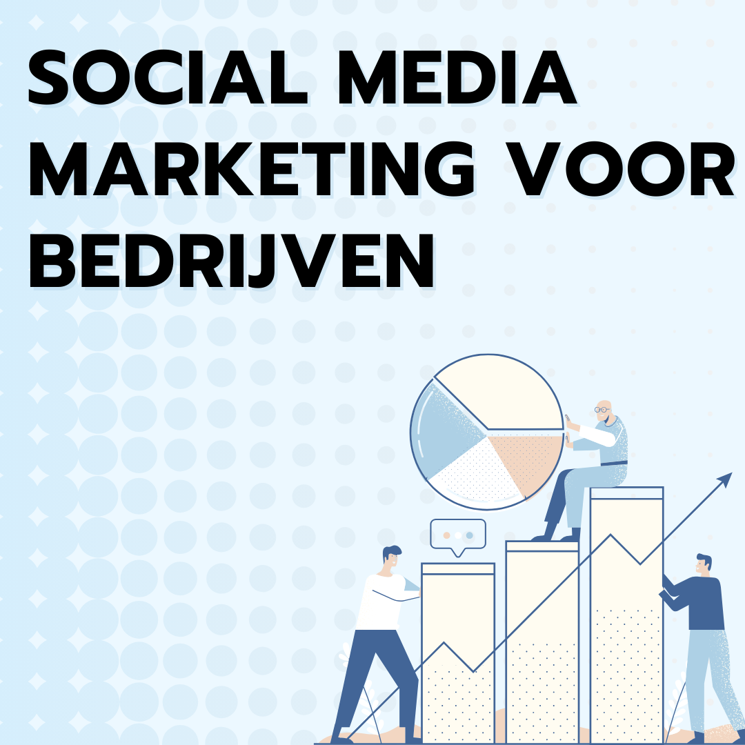 Social media marketing voor bedrijven