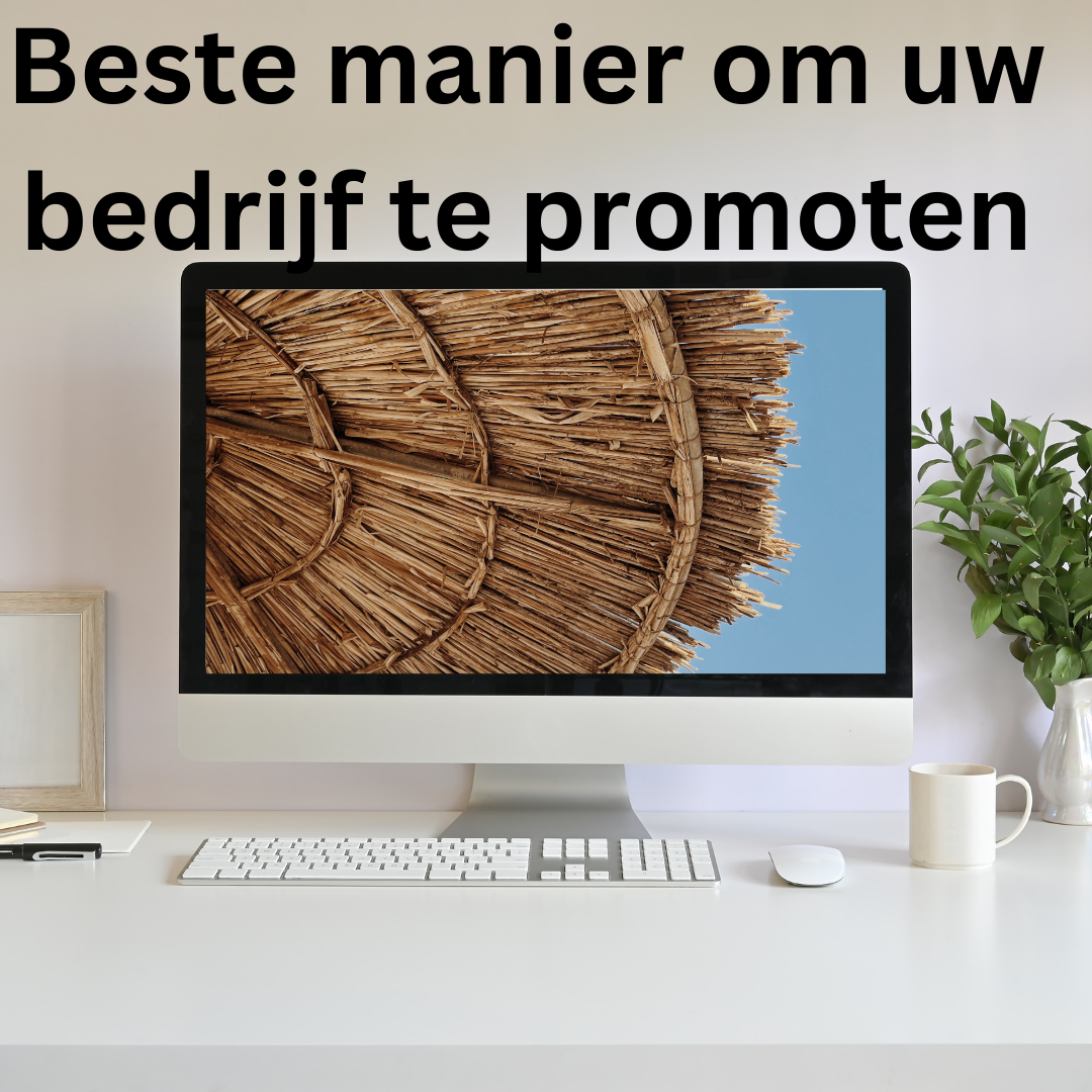 Beste manier om uw bedrijf te promoten