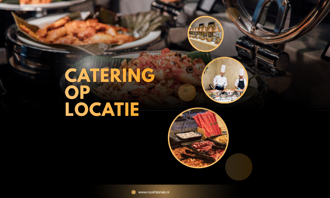 Catering op locatie: een unieke zintuiglijke ervaring die jouw event onvergetelijk maakt
