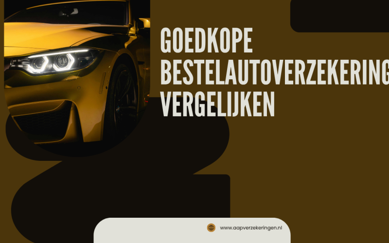 Goedkope bestelautoverzekering vergelijken: slimmer kiezen voor maximale besparing