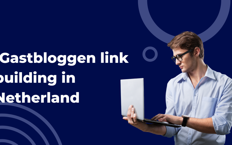 Gastbloggen link building in Netherland