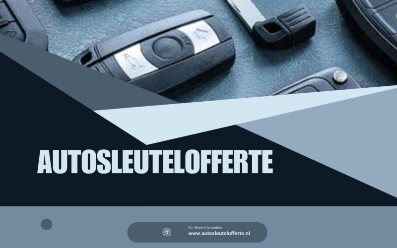 Autosleutel Offerte: Snel en Eenvoudig een Nieuwe Autosleutel Regelen